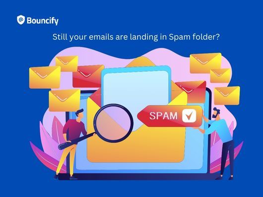 Five Possible Reasons Why Your Emails Are Landing in the Spam Folder?