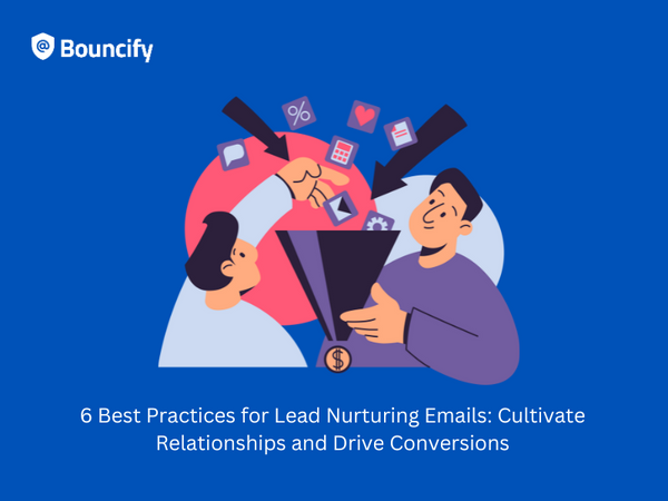 6 Best Practices for Lead Nurturing Emails